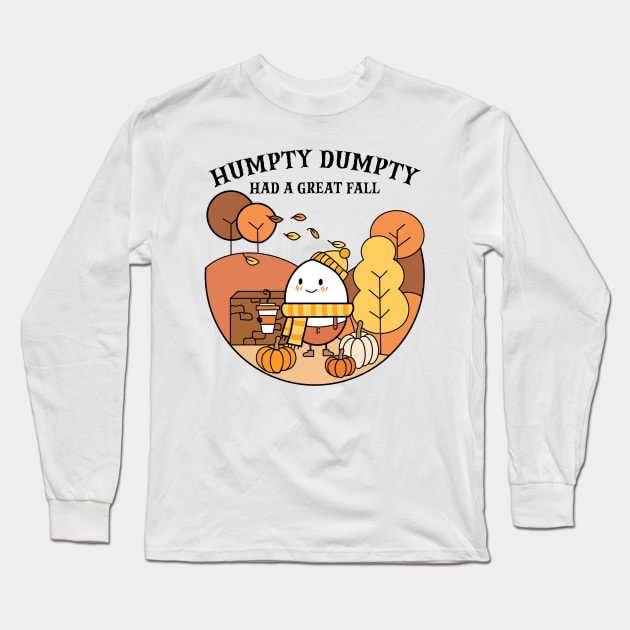 Humpty Dumpty Had A Great Fall Long Sleeve T-Shirt by devilcat.art